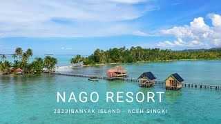 NAGO RESORT (PULAU BANYAK - ACEH SINGKIL) drone view