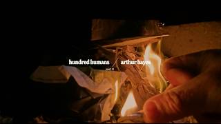 Hundred Humans / Arthur Hayes (Solitude on the Snow Peaks) - Part II | Dream Temple