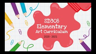 Art Curriculum Night 2020-2021 Homestead Elementary
