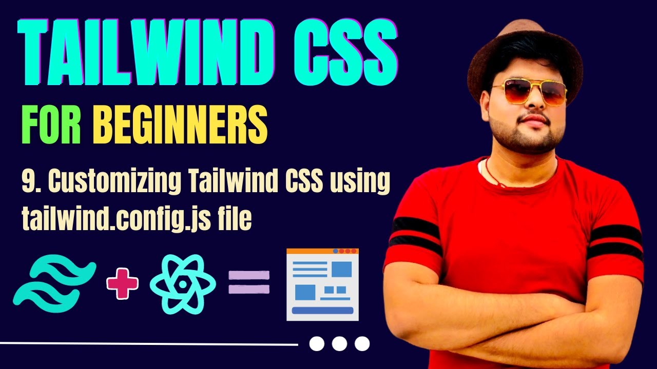 TailwindCSS Tutorial ForBeginners In Hindi|Customizing Tailwind CSS ...