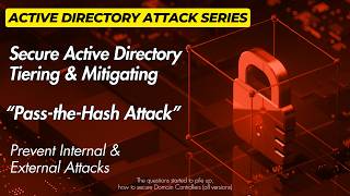 Cyber Security 2026: Secure Active Directory Tiering & Mitigating Pass-the-Hash Attack