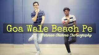 Goa Beach - Dance Cover | Neha Kakkar | Tony Kakkar | Parveen  Sharma Choreography | PSC Dance