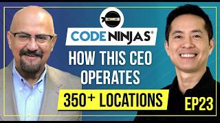 EP23: How Code Ninja's CEO Operates 350+ Locations Worldwide - Navin Gurnaney