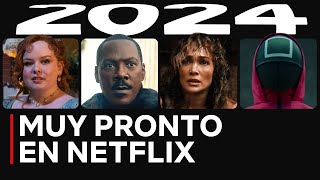 MUY PRONTO EN NETFLIX 2024 | Títulos que llegarán próximamente | Netflix España