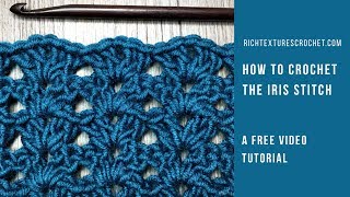 Crochet Iris Stitch - How to Crochet