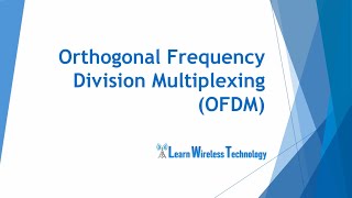 4G LTE - OFDM (Orthogonal Frequency Division Multiplexing)