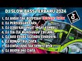 DJ SLOW FULL BASS TERBARU 2024 • ANDAI TAK BERPISAH • PERCERAIAN LARA 🎵 DJ TIKTOK TERBARU 2024 VIRAL