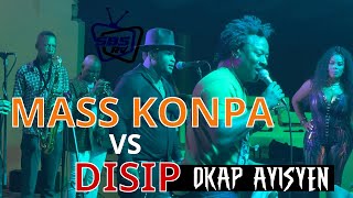 GRACIA DELVA + MASS  KONPA vs DISIP OKAP AYISYEN " QU'EST QUE LA VIE  / LIVE