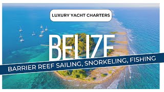 Ultimate Guide: Week-Long Belize Yacht Charters Explained | Top Destinations, Activities \u0026 Tips!