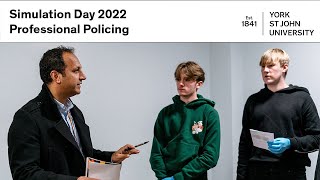 York St John Simulation day 2022 | Professional Policing