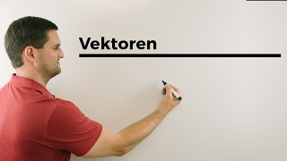 Vektoren Definition \u0026 ihre Repräsentanten, Verschiebungen | Mathe by Daniel Jung