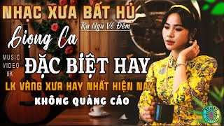 Mở Nhẹ Nhàng [CD120] Lk Nhạc Trữ Tình Bolero ĐỘC LẠ & ÊM TAI ➤Nhạc Vàng Xưa Tuyển Chọn NGHE LÀ MÊ