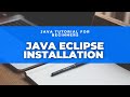 Java Tutorial: JDK and Eclipse Installation.