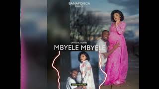 Bana pongaah  Familly - MBYELE MBYELE  (Official Audio )