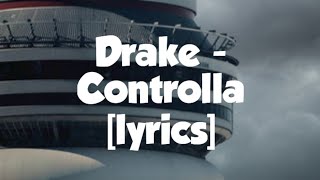 Drake - Controlla [lyrics]