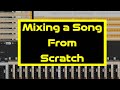 Mixing a Song From Scratch Part 4