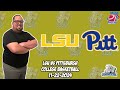 LSU vs Pittsburgh 11/22/24 Free College Basketball Picks and Predictions  | NCAAB Pick