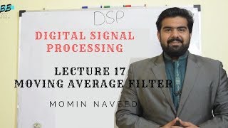 Moving Average Filter In Digital Signal Processing Course Lecture 17 (URDU/HINDI)