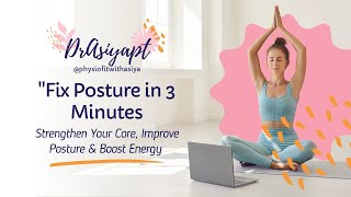 Fix Your Posture in 3 Minutes: Common Mistakes \u0026 Simple Solutions