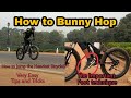 How to Bunny Hop | Jumping the Heaviest MTB with Ease | Technique to Lift Back Wheel