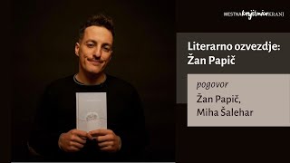 Literarno ozvezdje: Žan Papič