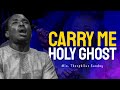 Min Theophilus Sunday || Carry Me Holy Ghost || New Sound of intimacy || Msconnect Worship