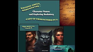 Choosing Werewolf Character Names & Exploring Backstory (FULL PODCAST)