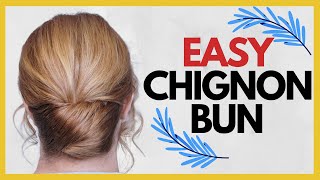 How to do EASY chignon bun hairstyle