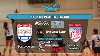 ŽOK ORAŠJE -  ️OK KULA Gradačac  - SavaTV Uživo