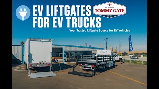 Tommy Gate Liftgates for EV Vehicles and EV Fleets - Case Study