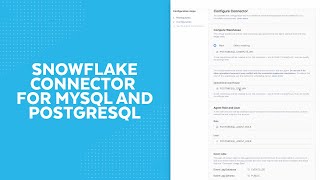 Demo Of The Snowflake Connector For MySQL And PostgreSQL