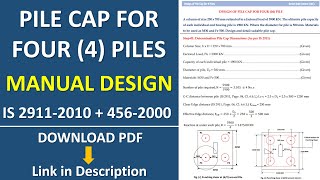 MANUAL DESIGN OF PILE CAP FOR 4 PILES I FOUNDATION DESIGN I IS 456-2000 I STRUCT SOFT CENTRE