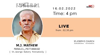 FUNERAL LIVESTREAM  l  M.J.MATHEW  l  MANALEL  l  LIVE FROM:2.30 PM