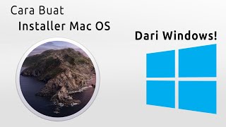 Cara Membuat Installer Mac OS Dari Windows