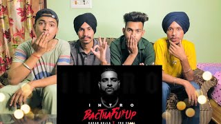 Group Reaction on BacTHAfu*UP | Karan Aujla | Tru Skool | Latest Punjabi Songs