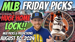 HUGE MLB LOCK!! MLB Picks Today 8/30/2024 | Free MLB Picks, Predictions \u0026 Sports Betting Advice