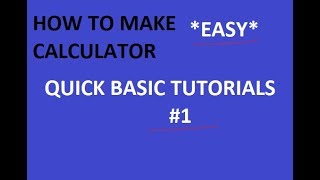 How to make calculator in QuickBasic? -EASY-