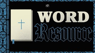 Word Resource | Pastor Ed Williams