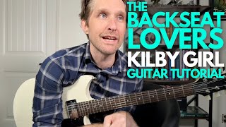 Kilby Girl by The Backseat Lovers Guitar Tutorial - Guitar Lessons with Stuart!