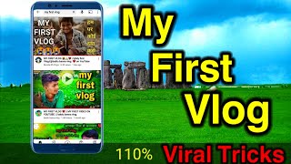 My First Vlog 😍।।My First Vlog Viral On YouTube ♥️।।My First Vlog Viral Tricks 🔥🔥।।