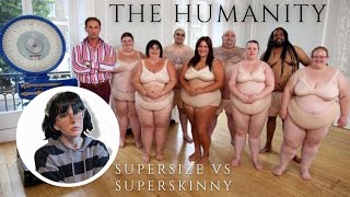 Supersize vs Superskinny is Disgusting & Dehumanizing