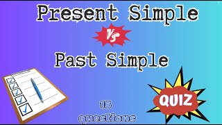 Present Simple VS Past Simple | Grammar Test