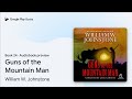 Guns of the Mountain Man Book 24 by William W. Johnstone · Audiobook preview