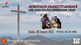 Misa Harian,Kamis 9 Januari 2025 06.00WIB-Paroki Pulo Mas,St.Bonaventura-Keuskupan Agung Jakarta