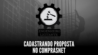 Como Cadastrar uma Proposta no ComprasNet