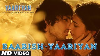 Baarish Yaariyan Full Song(Official)|Divya Khosla Kumar|Himansh K, Rakul P| Releasing on:10 Jan 2014
