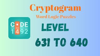 Cryptogram Level 631 - 640 Answer | Cryptogram Puzzle Game Solutions 🔐🧠 | Mini Boss