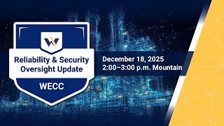 Reliability & Security Oversight Update December 2025
