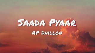 SAADA PYAAR (Lyrics) - AP DHILLON | MONEY MUSIK