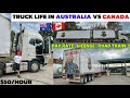 Trucking Life in Australia vs Canada 🇦🇺🇨🇦 Pay Rate , License , Punjabi Truck Driver | Truck Vlogs